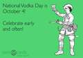 National Vodka Day 10/4!